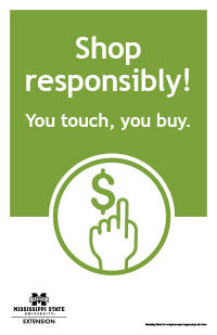 Poster with text "Shop responsibly! You touch, you buy."